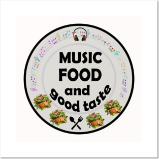 music, food and good taste Posters and Art